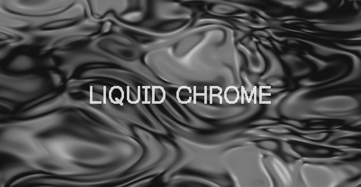 Liquid Chrome